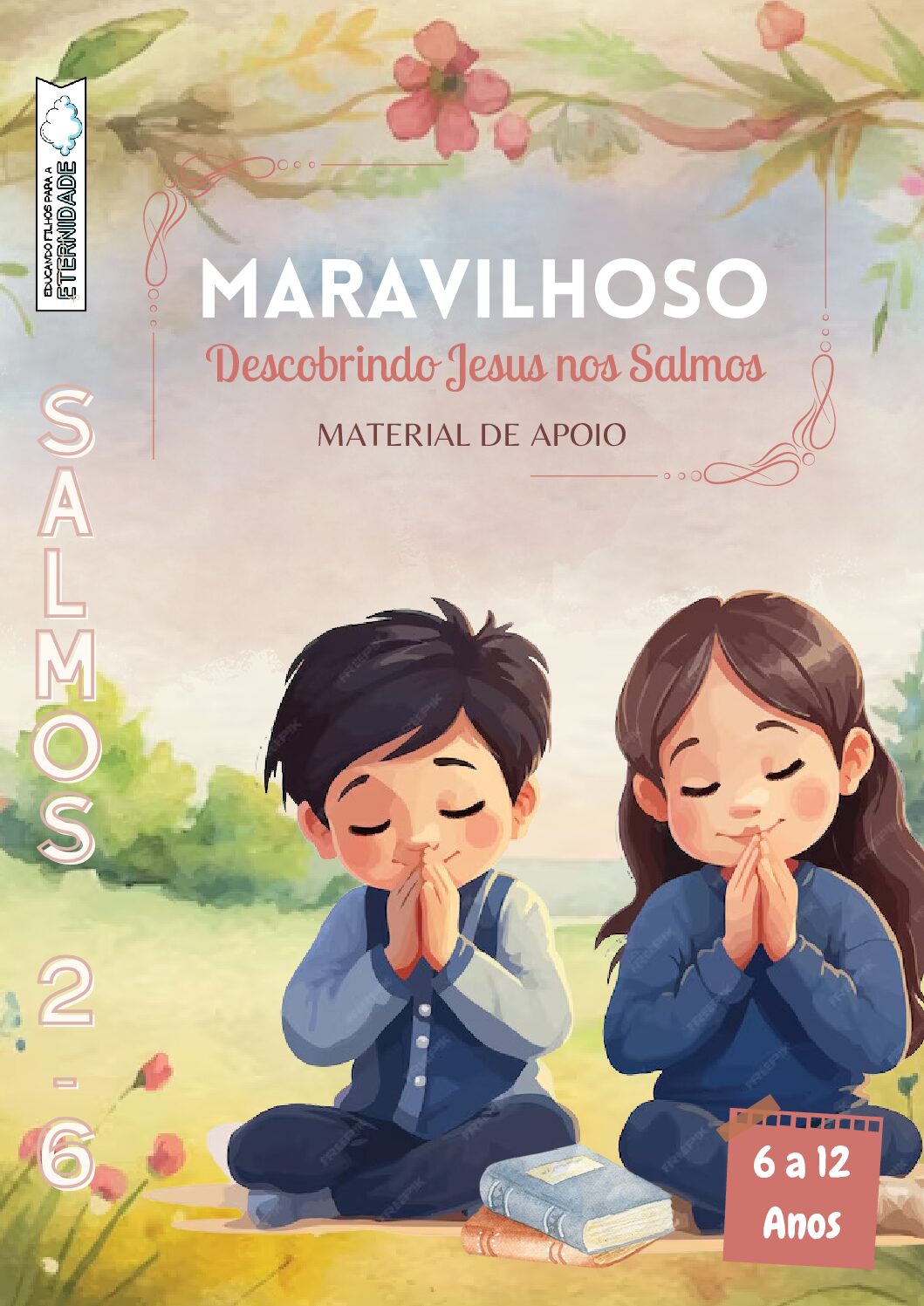 Salmos 2-6 - Maravilhoso | PDF - 6 a 12 anos