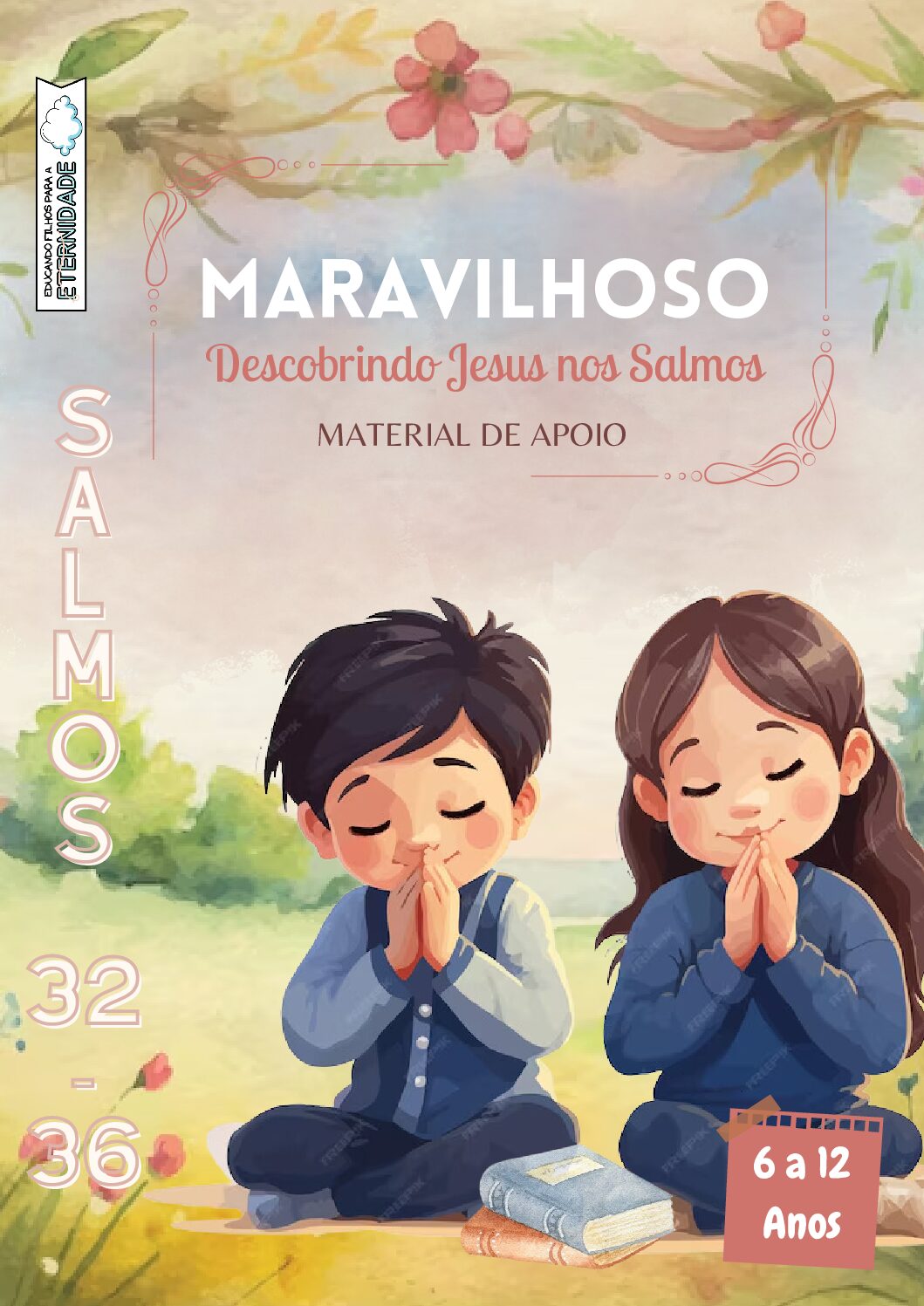 Maravilhoso — Descobrindo Jesus nos Salmos (Salmos 32 ao 36)